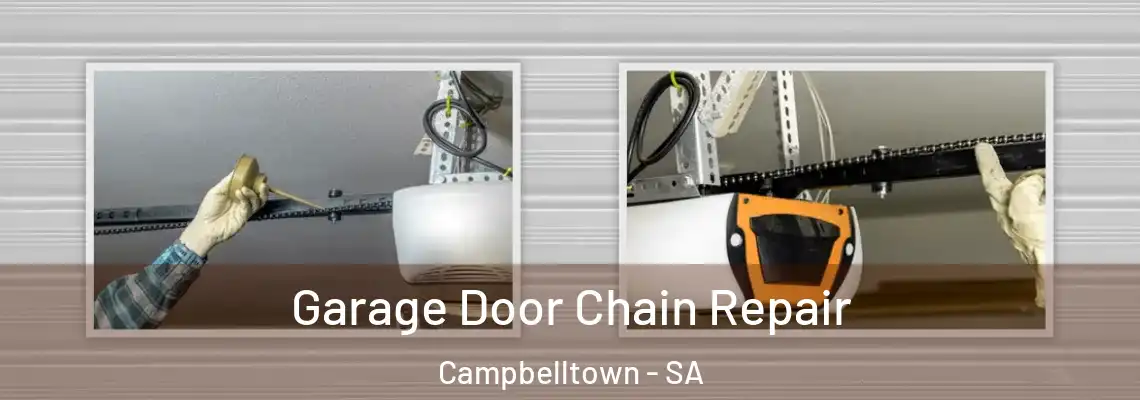  Garage Door Chain Repair Campbelltown - SA