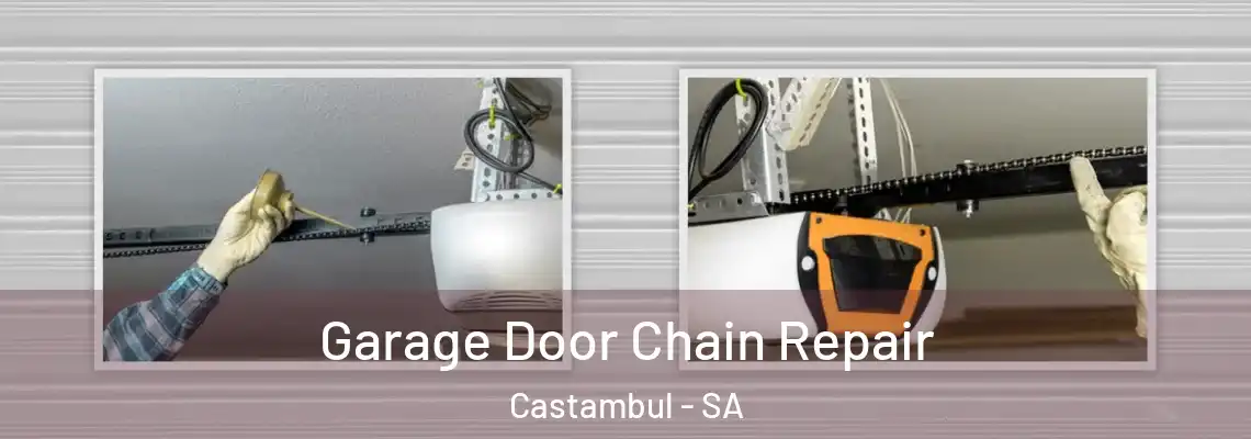  Garage Door Chain Repair Castambul - SA