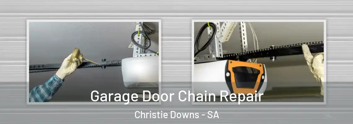  Garage Door Chain Repair Christie Downs - SA