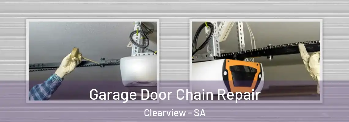  Garage Door Chain Repair Clearview - SA