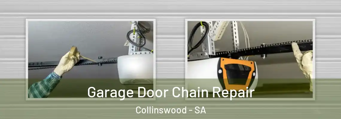 Garage Door Chain Repair Collinswood - SA