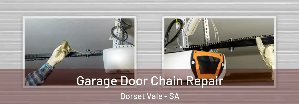 Garage Door Chain Repair Dorset Vale - SA