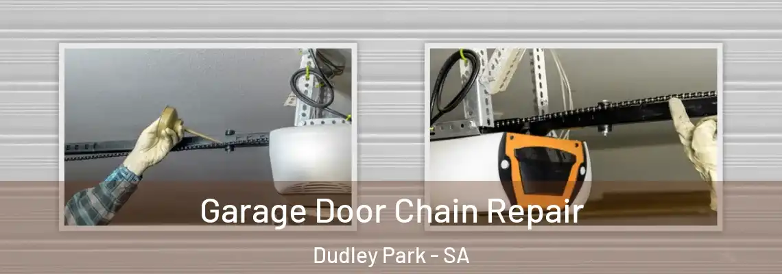 Garage Door Chain Repair Dudley Park - SA