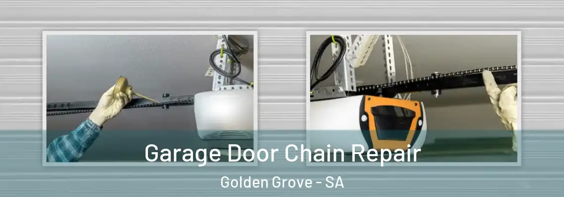 Garage Door Chain Repair Golden Grove - SA