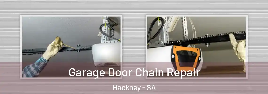 Garage Door Chain Repair Hackney - SA