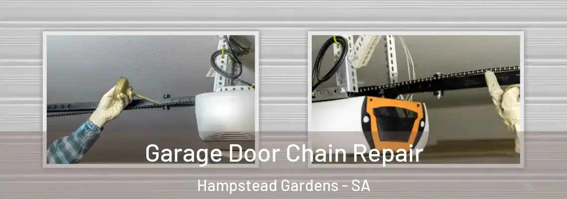  Garage Door Chain Repair Hampstead Gardens - SA