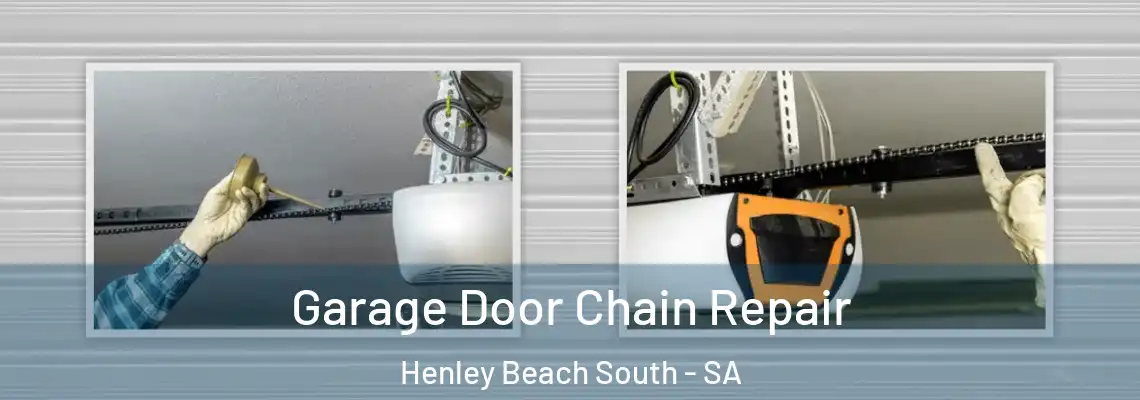  Garage Door Chain Repair Henley Beach South - SA