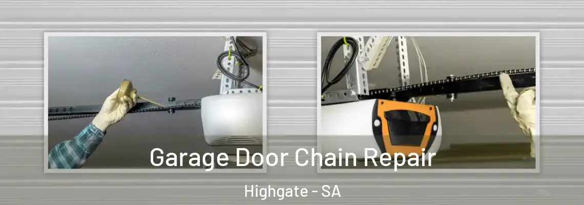 Garage Door Chain Repair Highgate - SA