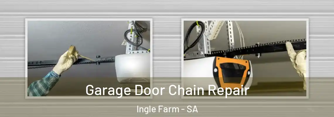  Garage Door Chain Repair Ingle Farm - SA