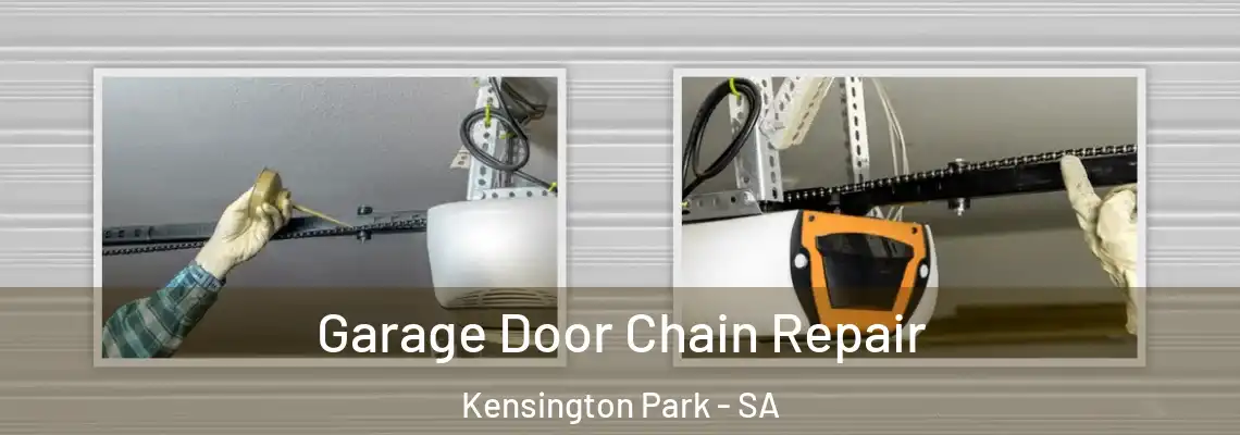 Garage Door Chain Repair Kensington Park - SA