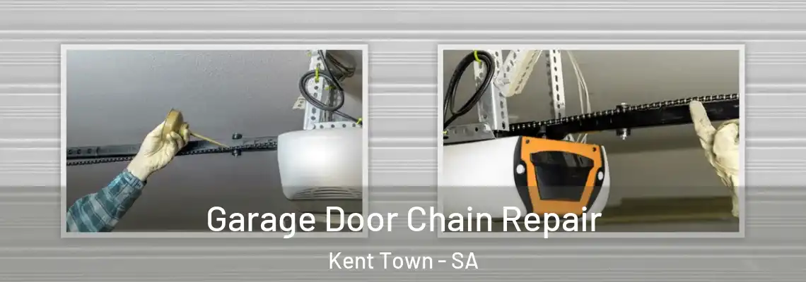Garage Door Chain Repair Kent Town - SA