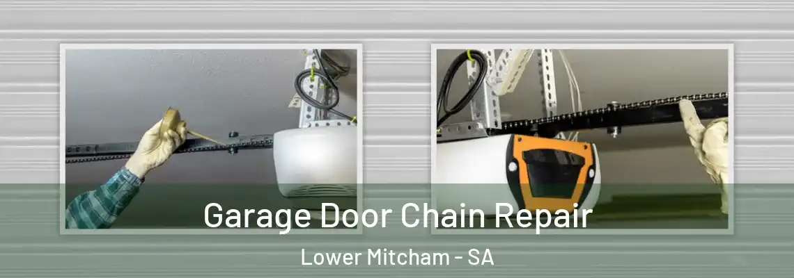  Garage Door Chain Repair Lower Mitcham - SA