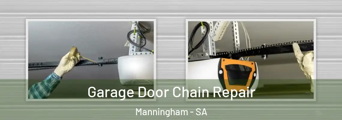Garage Door Chain Repair Manningham - SA
