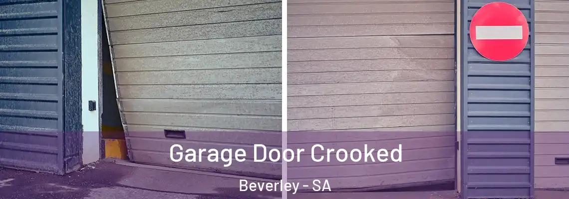  Garage Door Crooked Beverley - SA