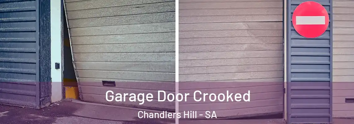 Garage Door Crooked Chandlers Hill - SA
