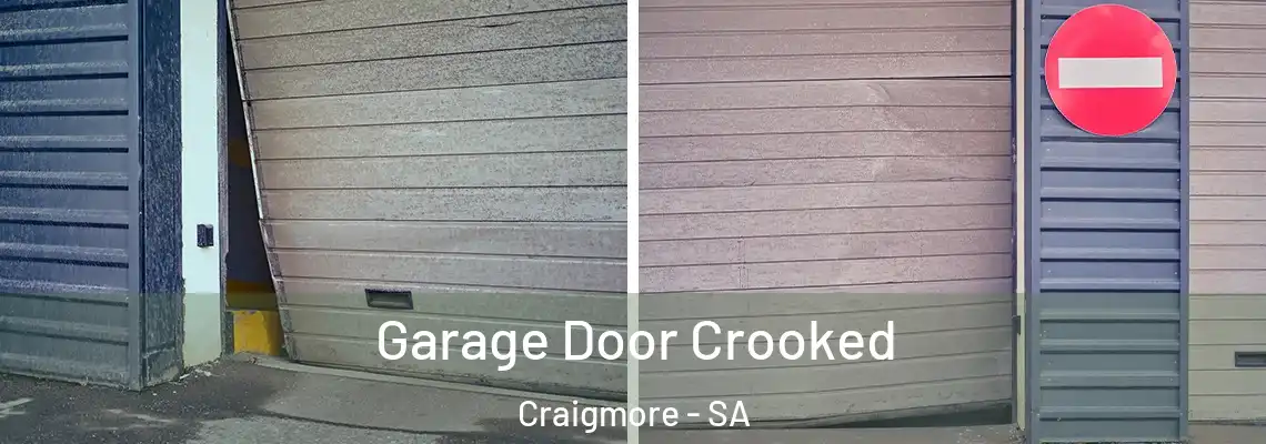 Garage Door Crooked Craigmore - SA