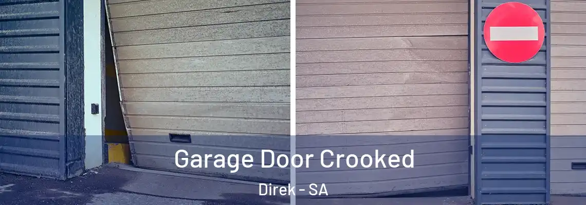  Garage Door Crooked Direk - SA