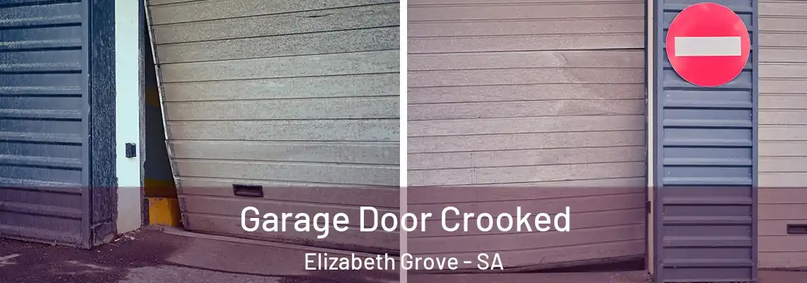 Garage Door Crooked Elizabeth Grove - SA
