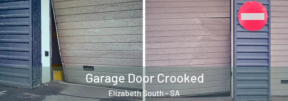 Garage Door Crooked Elizabeth South - SA