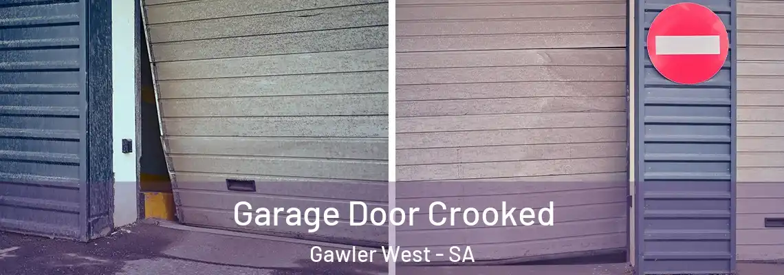 Garage Door Crooked Gawler West - SA