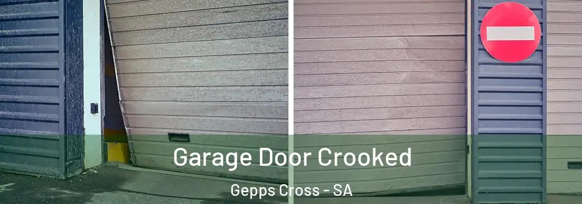Garage Door Crooked Gepps Cross - SA