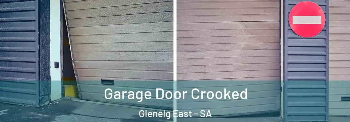 Garage Door Crooked Glenelg East - SA