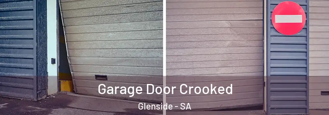 Garage Door Crooked Glenside - SA