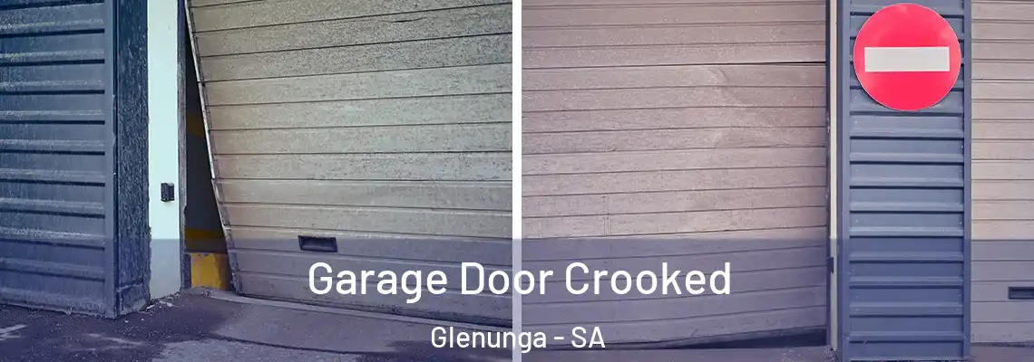 Garage Door Crooked Glenunga - SA
