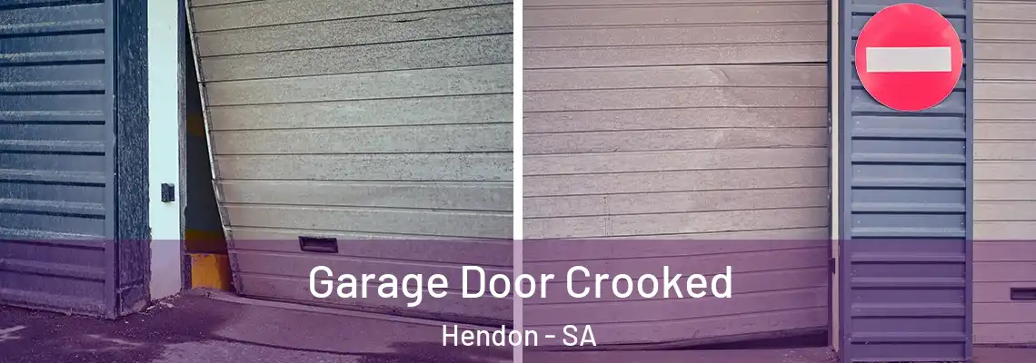  Garage Door Crooked Hendon - SA