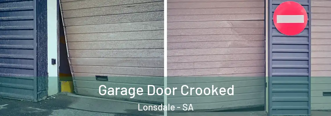  Garage Door Crooked Lonsdale - SA
