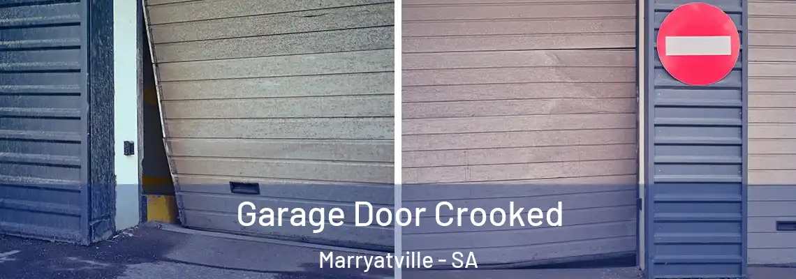 Garage Door Crooked Marryatville - SA
