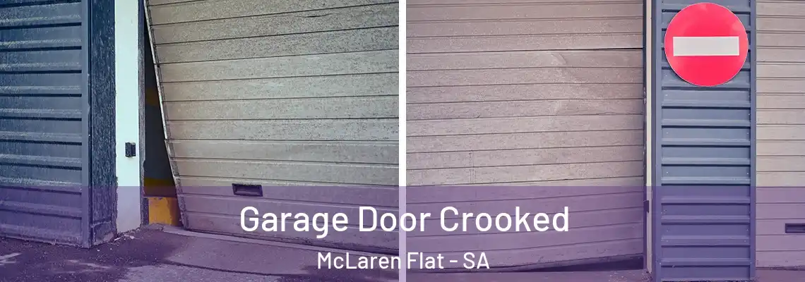  Garage Door Crooked McLaren Flat - SA