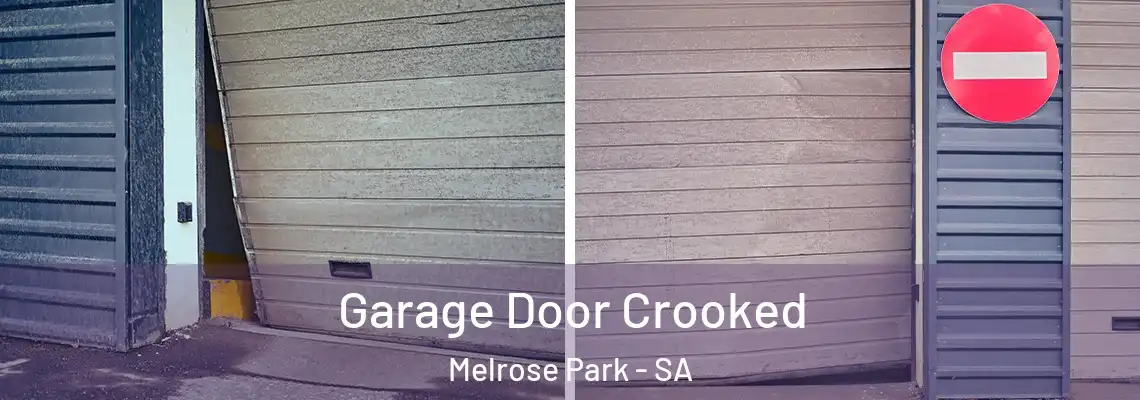  Garage Door Crooked Melrose Park - SA
