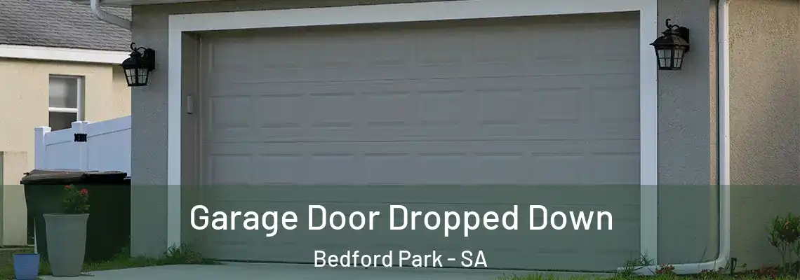 Garage Door Dropped Down Bedford Park - SA