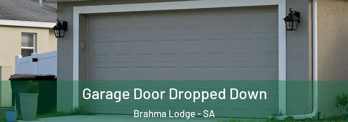  Garage Door Dropped Down Brahma Lodge - SA