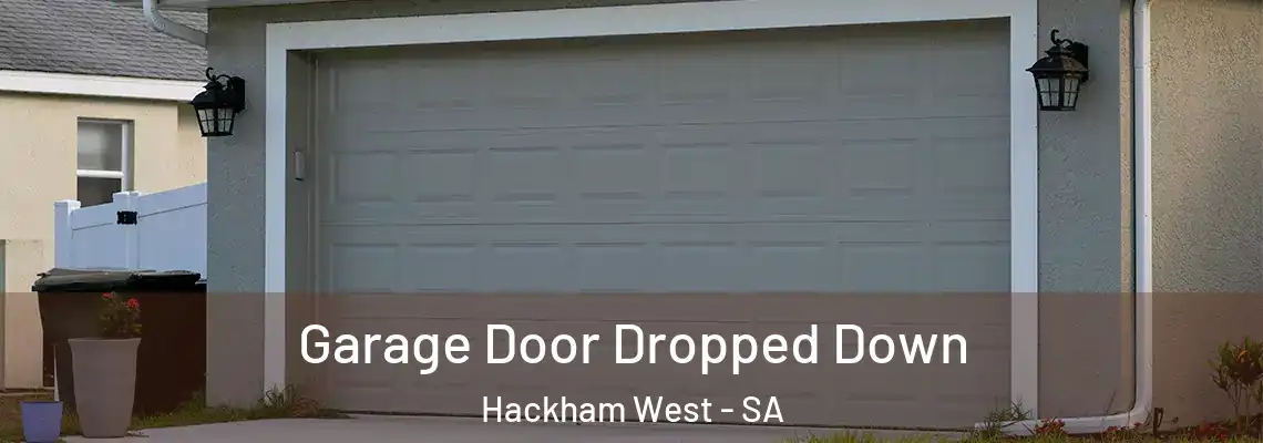 Garage Door Dropped Down Hackham West - SA