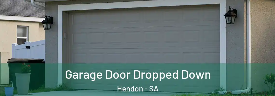  Garage Door Dropped Down Hendon - SA