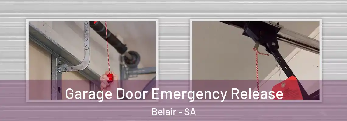 Garage Door Emergency Release Belair - SA