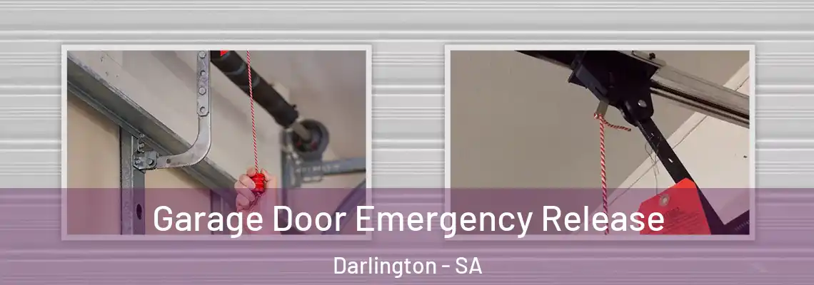 Garage Door Emergency Release Darlington - SA