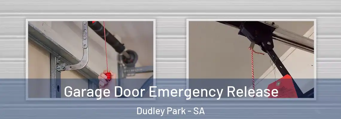 Garage Door Emergency Release Dudley Park - SA