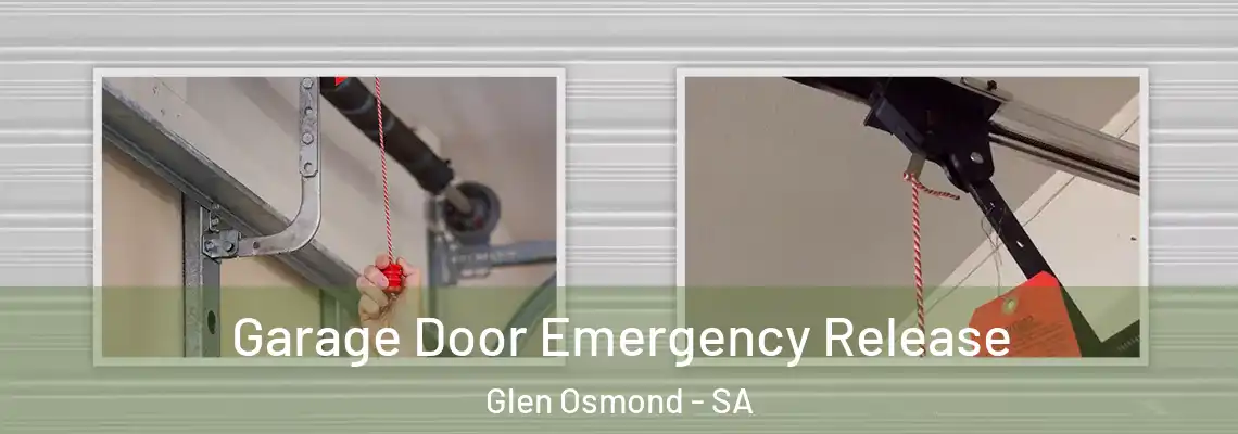 Garage Door Emergency Release Glen Osmond - SA