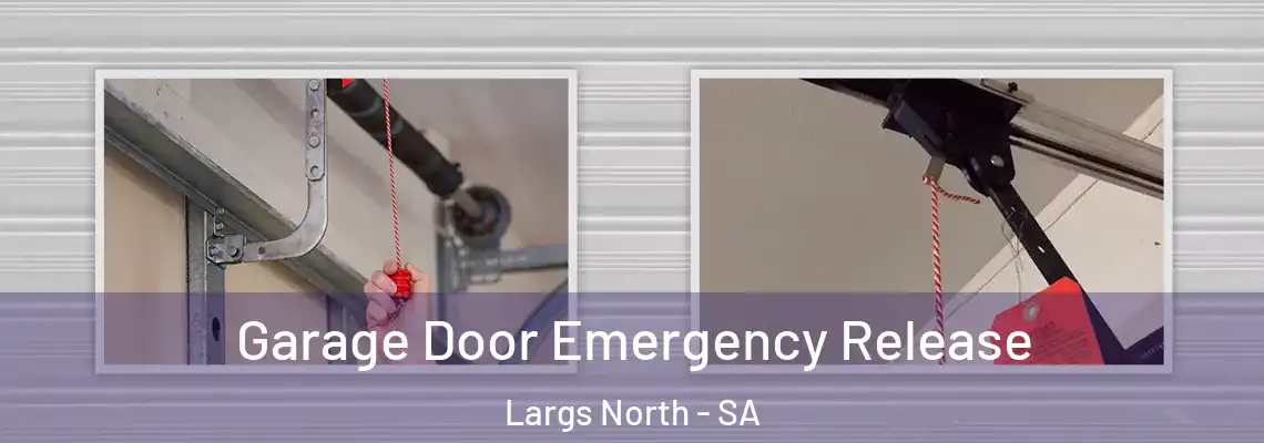  Garage Door Emergency Release Largs North - SA