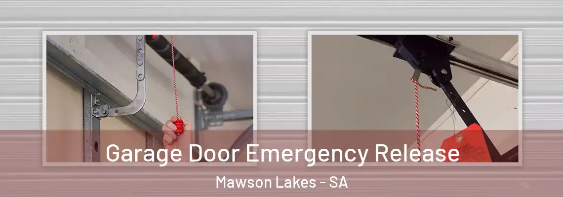 Garage Door Emergency Release Mawson Lakes - SA