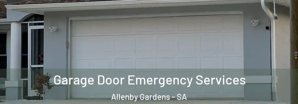 Garage Door Emergency Services Allenby Gardens - SA