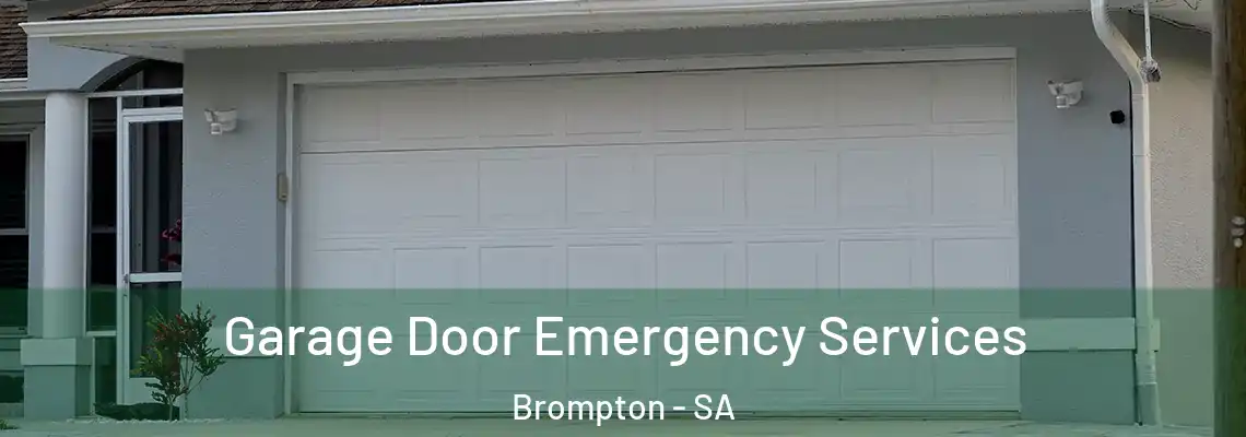  Garage Door Emergency Services Brompton - SA