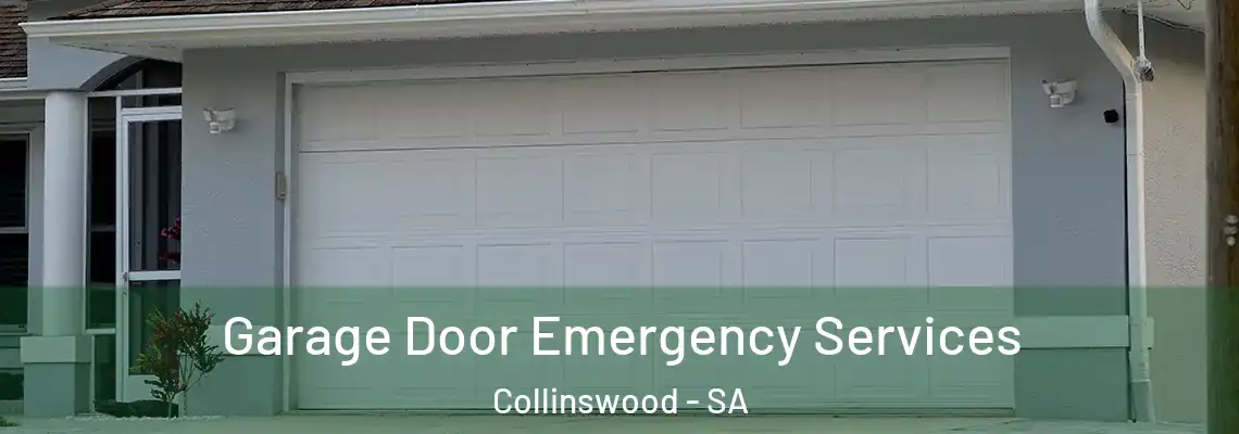 Garage Door Emergency Services Collinswood - SA