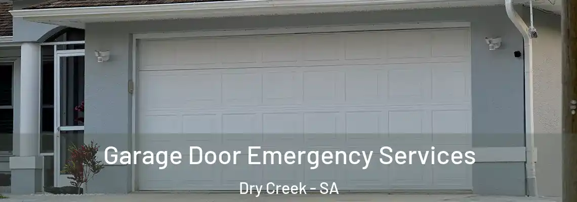  Garage Door Emergency Services Dry Creek - SA