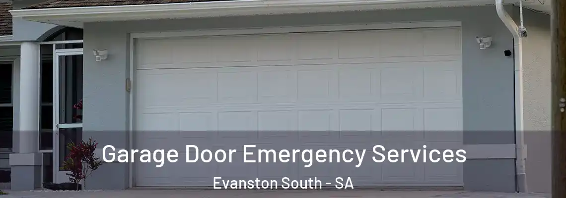  Garage Door Emergency Services Evanston South - SA