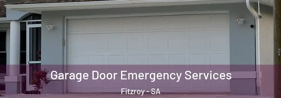 Garage Door Emergency Services Fitzroy - SA