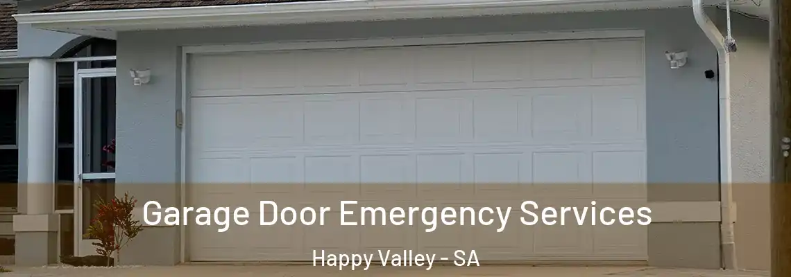  Garage Door Emergency Services Happy Valley - SA